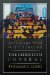  Accompany Them With Singing--The Christian Funeral
