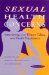  Sexual Health Concerns: Interviewing and History Taking for Health Practitioners
