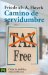  Camino de servidumbre / The Road to Serfdom: Tax free