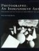  Photography, an Independent Art: Photographs from the Victoria and Albert Museum 1839-1996