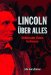  Lincoln Uber Alles: Dictatorship Comes to America