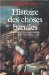  Histoire Des Choses Banales: Naissance De La Consommation Dans Les Societes Traditionnelles (XVIIe-XIXe Siecle)