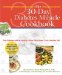 The 30-Day Diabetes Miracle Cookbook