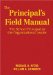 The Principal's Field Manual: The School Principal as the Organizational Leader