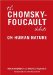 The Chomsky - Foucault Debate: On Human Nature