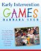  Early Intervention Games: Fun, Joyful Ways to Develop Social and Motor Skills in Children With Autism Spectrum or Sensory Processing Disorders
