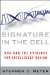  Signature in the Cell: DNA Evidence for Intelligent Design