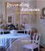  Decorating With Antiques: Confidently Combining Old and New