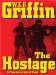 The Hostage: A Presidential Agent Novel