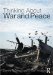  Thinking About War and Peace