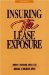  Insuring the Lease Exposure: Personal Property Lease Exposures  Real Property Lease Exposures