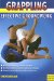  Grappling: Effective Groundwork Techniques