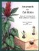  Amarantl to Zai Holes: Ideas for Growing Food Under Difficult Conditions