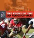 The Story of the San Francisco 49ers