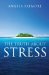 The Truth About Stress