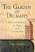 The Garden of Delights: Reform And Renaissance for Women in the Twelfth Century