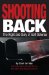  Shooting Back: The Right and Duty of Self-defense