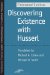 Discovering Existence With Husserl