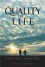The Quality of Life: Living Well, Dying Well