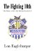 The Fighting 10th: The History Of The 10th Missouri Cavalry Us