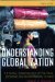  Understanding Globalization: The Social Consequences of Political, Economic, and Environmental Change