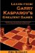  Learn from Garry Kasparov's Greatest Games