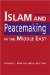  Islam and Peacemaking in the Middle East