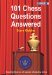 101 Chess Questions Answered