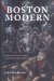  Boston Modern: Figurative Expressionism As Alternative Modernism