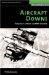  Aircraft Down!: Evading Capture In WWII Europe
