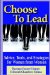  Choose to Lead: Advice, Tools, and Strategies for Women and Women
