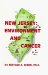  New Jersey, Environment & Cancer