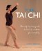  Total Tai Chi: The Step-by-Step Guide to Tai Chi at Home for Everybody