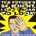 The Future's So Bright I Can't Bear to Look