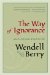 The Way of Ignorance: And Other Essays