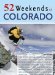  52 Weekends in Colorado
