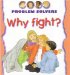  Why Fight?