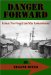 Danger Forward: Korea The Forgotten War Remembered