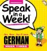  Speak in a Week German Week 3: See, Hear, Say & Learn
