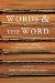  Words & The Word: Explorations in Biblical Interpretation & Literary Theory