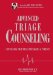  Advanced Triage Counseling: Counseling That Heals Teenagers and Parents