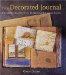 The Decorated Journal: Creating Beautifully Expressive Journal Pages