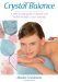  Crystal Balance: A Step-by-step Guide to Beauty and Health Through Crystal Massage