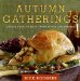  Autumn Gatherings: Casual Food to Enjoy With Family and Friends