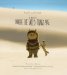  Heads on and We Shoot: The Making of Where the Wild Things Are