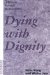  Dying With Dignity: A Plea for Personal Responsibility