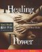  Healing Power: Natural Methods for Achieving Whole-Body Health