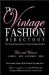 The Vintage Fashion Directory: The National Sourcebook of Vintage Fashion Retailers
