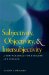  Subjectivity, Objectivity, & Intersubjectivity: A New Paradigm for Religion and Science