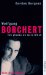  Wolfgang Borchert: Ich Glaube an Mein Gluck  Eine Biographie